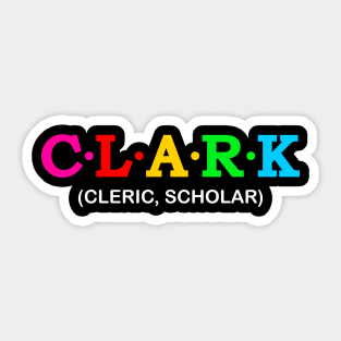 Clark - cleric, scholar. Sticker